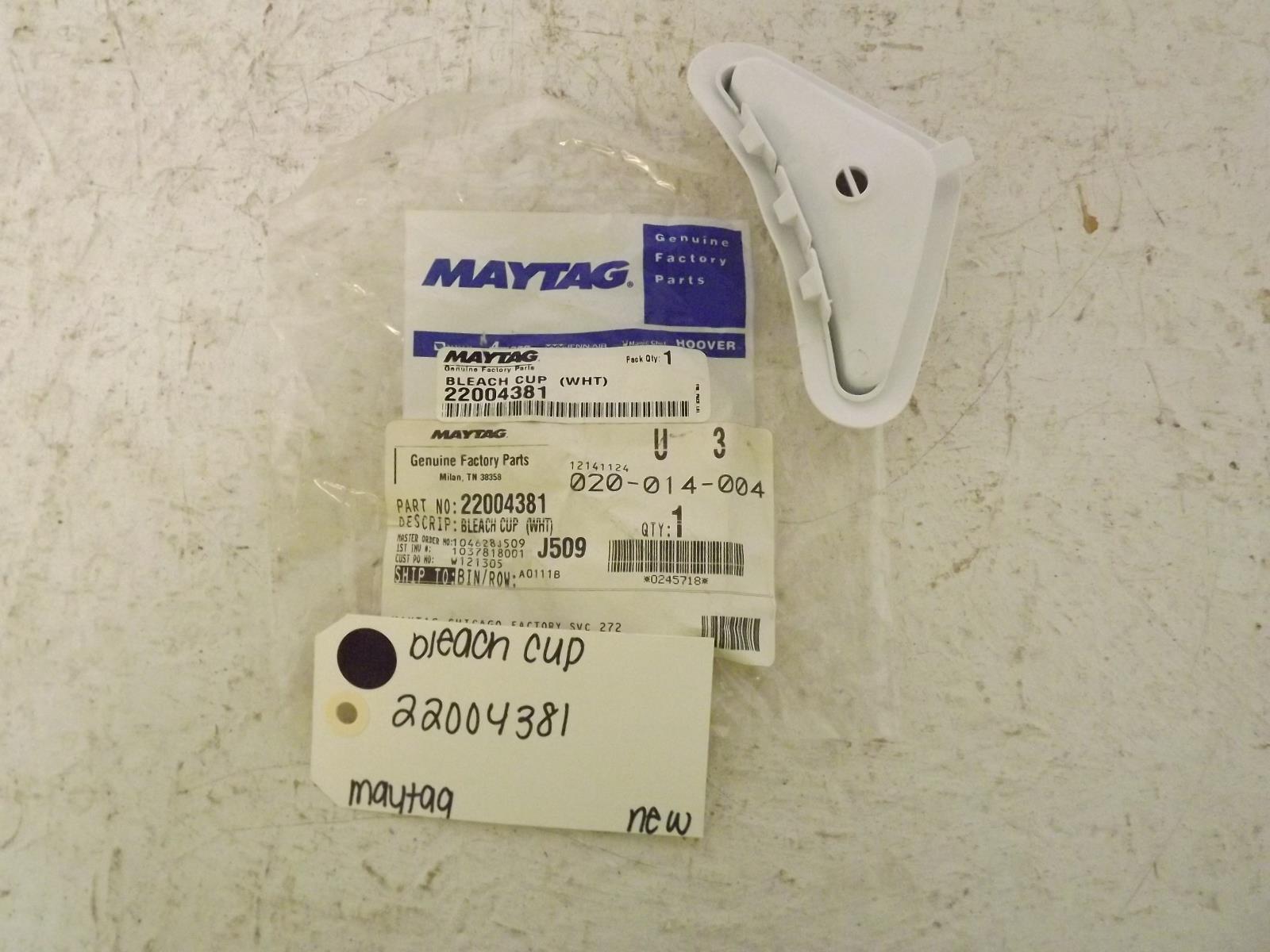 Maytag Washer 22004381 Bleach Cup New Maytag Washer 22004381 Bleach Cup New